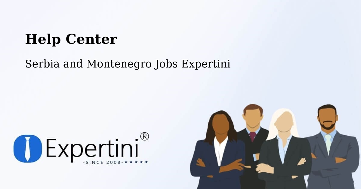 Help Center – Acton Vale - Serbia and Montenegro Jobs Expertini